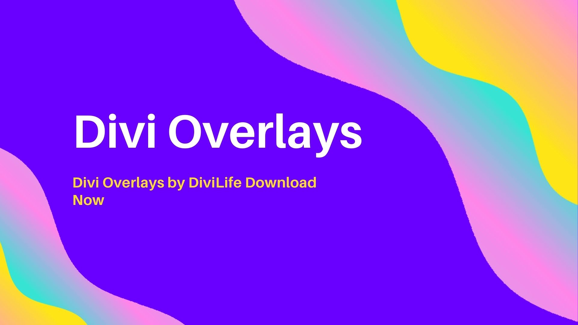 Divi Overlays